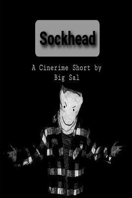 Sockhead: A Cinerime Short B0992D13N4 Book Cover