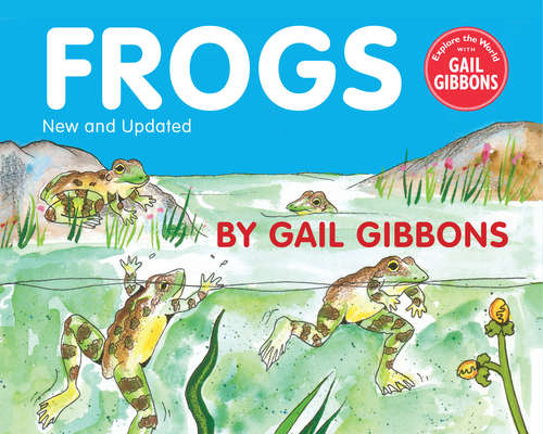 Frogs (New & Updated Edition) 0823411346 Book Cover