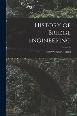 History of Bridge Engineering 1015751628 Book Cover