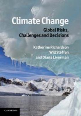 Climate Change: Global Risks, Challenges and De... 0511973446 Book Cover