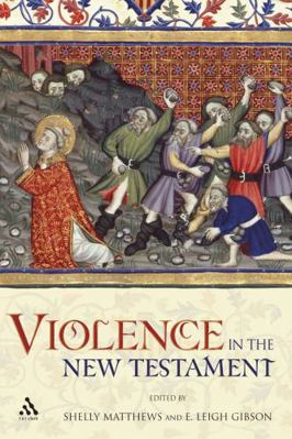 Violence in the New Testament: Jesus Followers ... 0567025004 Book Cover