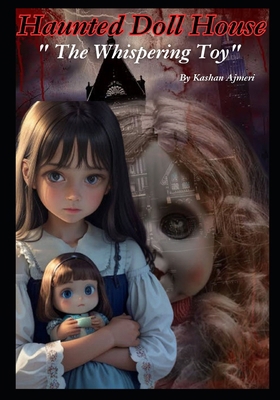 Haunted Dollhouse: The Whispering Toy Horror Novel            Book Cover