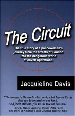 The Circuit: The True Story of a Policewoman's ... 0971331898 Book Cover
