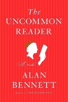 The Uncommon Reader: A Novella 0374280967 Book Cover
