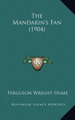 The Mandarin's Fan (1904) 1167285042 Book Cover