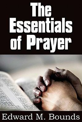 The Essentials of Prayer 1612030076 Book Cover