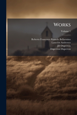 Works; Volume 1 1177110199 Book Cover