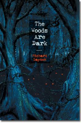 The Woods Are Dark 1587671972 Book Cover