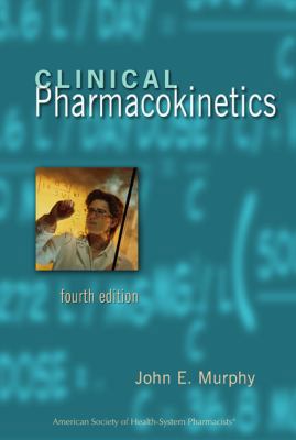 Clinical Pharmacokinetics, 4th Edition 1585281670 Book Cover