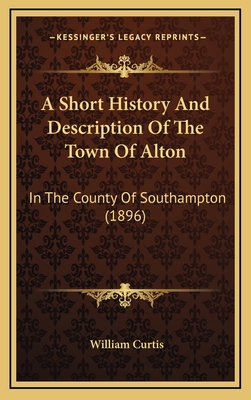 A Short History And Description Of The Town Of ... 1165290847 Book Cover