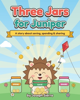 Three Jars for Juniper: A story about saving, s... B0HNC29591 Book Cover