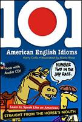 101 American English Idioms W/Audio CD: Learn t... 0071487727 Book Cover