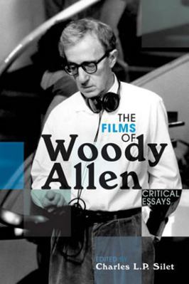 The Films of Woody Allen: Critical Essays 0810857367 Book Cover
