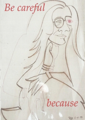 Be Careful Because 1326396587 Book Cover