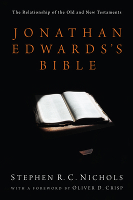 Jonathan Edwards's Bible: The Relationship of t... 161097767X Book Cover