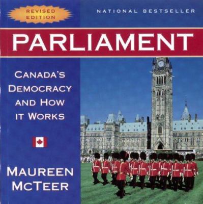 Parliament : Canada's Democracy And How It Works 0394224620 Book Cover