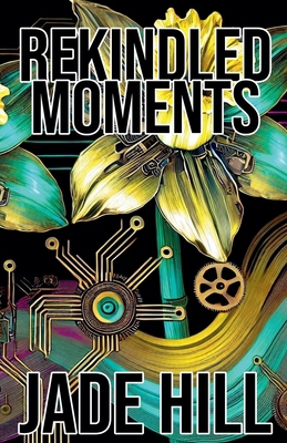 Rekindled Moments B0DKLTRYM8 Book Cover
