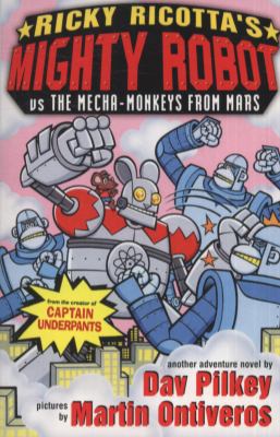 Ricky Ricotta's Mighty Robot vs the Mecha-Monke... 1407107615 Book Cover