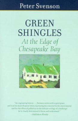 Green Shingles: At the Edge of Chesapeake Bay 0801864461 Book Cover