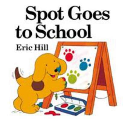 Spot Goes to School (Color) 0142401676 Book Cover