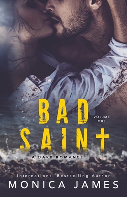 Bad Saint: All The Pretty Things Trilogy Volume 1 1097146707 Book Cover