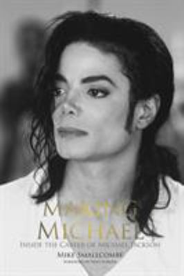 Making Michael: Inside the Career of Michael Ja... 1910782513 Book Cover