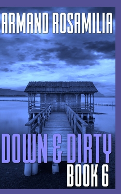 Down & Dirty - Book 6 B0FTSPBJ24 Book Cover