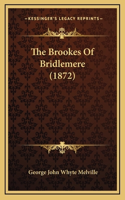 The Brookes of Bridlemere (1872) 1165051923 Book Cover