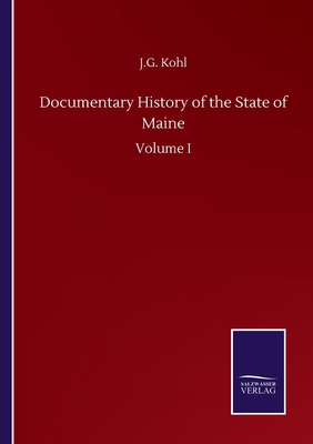 Documentary History of the State of Maine: Volu... 3752503300 Book Cover