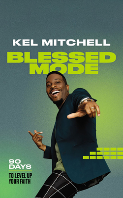 Blessed Mode: 90 Days to Level Up Your Faith 1713651483 Book Cover