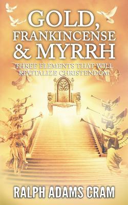 Gold, Frankincense, & Myrrh 1944339124 Book Cover