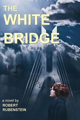 The White Bridge (Ghost Runners 'Also Ran') 1546723331 Book Cover