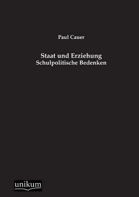 Staat Und Erziehung [German] 384574541X Book Cover