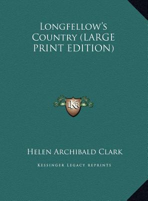 Longfellow's Country [Large Print] 1169919367 Book Cover