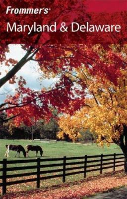 Frommer's Maryland & Delaware 0470189851 Book Cover