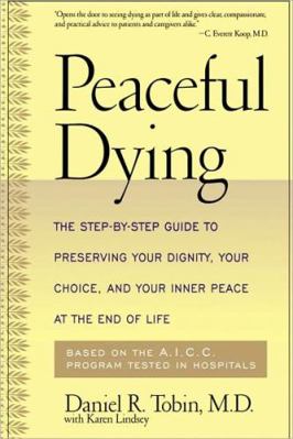Peaceful Dying: The Step-By-Step Guide to Prese... B006IMS7B8 Book Cover
