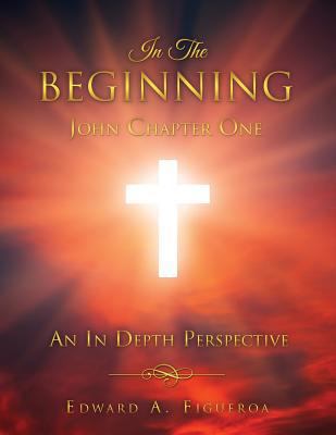 In The Beginning John Chapter One 1498467067 Book Cover