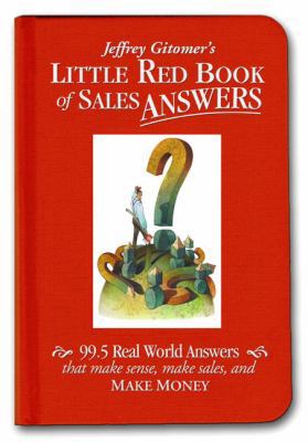 Jeffrey Gitomer's Little Red Book of Sales Answ... 0131735365 Book Cover