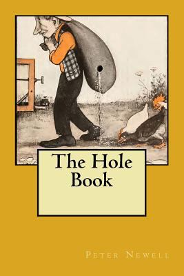 The Hole Book: Original Edition of 1908 3959402325 Book Cover