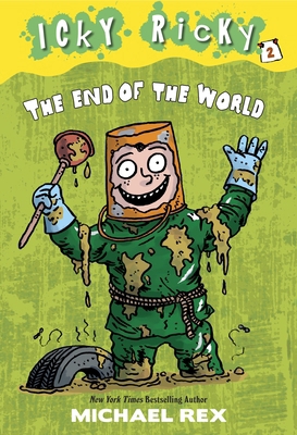 Icky Ricky #2: The End of the World 0307931692 Book Cover