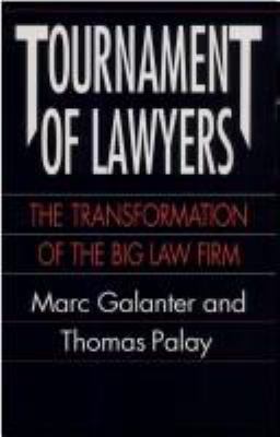 Tournament of Lawyers: The Transformation of th... 0226278778 Book Cover