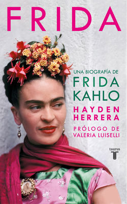 Frida / Frida: A Biography of Frida Kahlo [Spanish] 8430623124 Book Cover