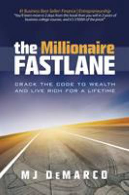 The Millionaire Fastlane: Crack the Code to Wea... 0984358102 Book Cover