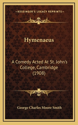 Hymenaeus: A Comedy Acted At St. John's College... 1169086012 Book Cover