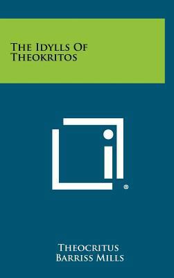 The Idylls of Theokritos 1258358506 Book Cover