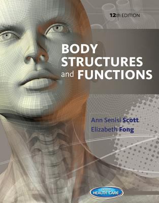 Body Structures And Functions 12Ed B01M2V0CKO Book Cover