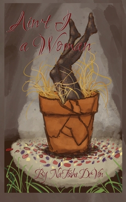 Ain't I a Woman? B0CD13FP84 Book Cover