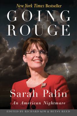 Going Rouge: Sarah Palin - An American Nightmare B0044KMSW0 Book Cover