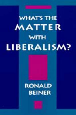 What's the Matter with Liberalism? 0520203356 Book Cover