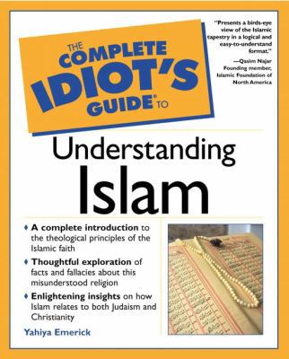 The Complete Idiot's Guide to Understanding Islam 0028642333 Book Cover